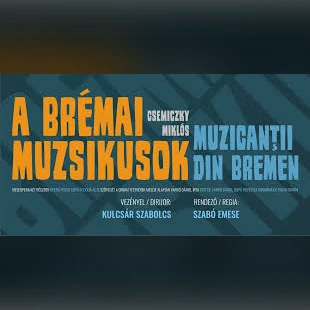 CSEMICZKY MIKLÓS: A BRÉMAI MUZSIKUSOK / MUZICANŢII DIN BREMEN